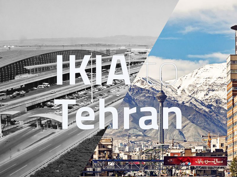 IKIA to Tehran Pick Up