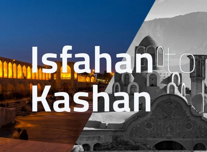 Isfahan to Kashan Pick up Tour
