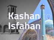 Kashan to Isfahan tour