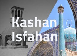 Kashan to Isfahan tour