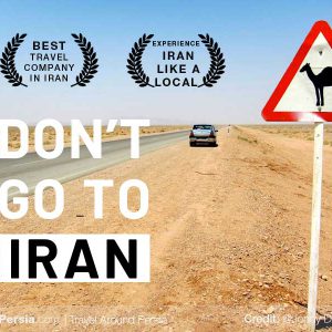 Don't Go to Iran!